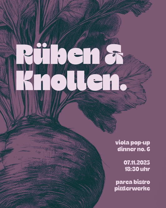 Reservierung: Viola Pop-up-Dinner | Rüben & Knollen | 07.11.2025 | 18:30 Uhr