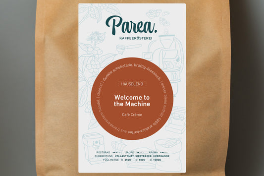 Welcome to the Machine | kräftiger Café Crème